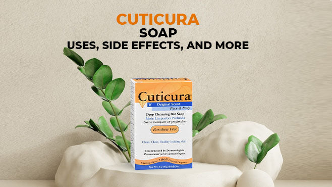 Cuticura Soap - Uses, Side Effects, and More