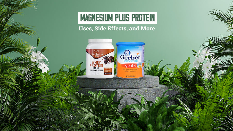 Magnesium Plus Protein - Uses, Side Effects, and More