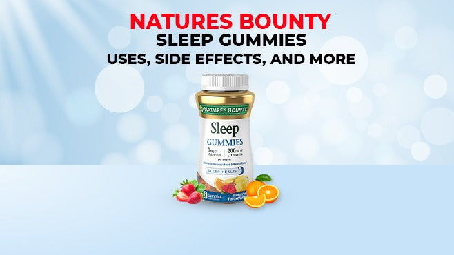 Nature's Bounty Sleep Gummies - What is It, Used, and Possible Side Effects