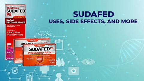 Sudafed - Uses, Side Effects, and More