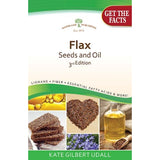 Flaxseed and Flaxseed Oil 3rd Edition 32 PAGES by Woodland Publishing