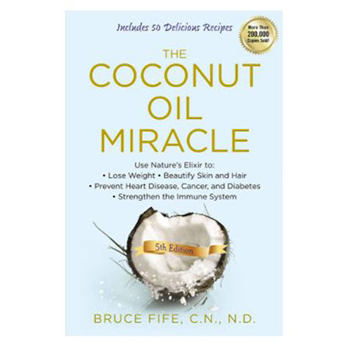 The Coconut Oil Miracle Fife By Books & Media